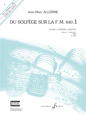 Du solfège sur la F. M. 440.1. Chant, audition et analyse Livre de l'élève